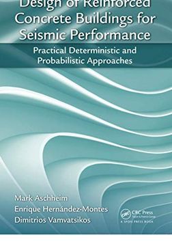portada Design of Reinforced Concrete Buildings for Seismic Performance: Practical Deterministic and Probabilistic Approaches (in English)