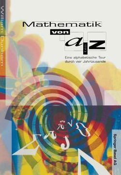 portada Mathematik Von A-Z: Eine Alphabetische Tour Durch Vier Jahrtausende (in German)