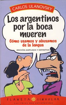 portada Argentinos Por La Boca Mueren Los [Edicion Ampliada Y D (in Spanish)