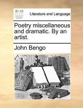 portada poetry miscellaneous and dramatic. by an artist. (en Inglés)