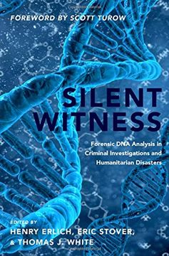 portada Silent Witness: Forensic dna Evidence in Criminal Investigations and Humanitarian Disasters (en Inglés)