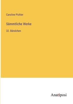 portada Sämmtliche Werke: 32. Bändchen (en Alemán)