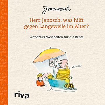portada Herr Janosch, was Hilft Gegen Langeweile im Alter? (en Alemán)