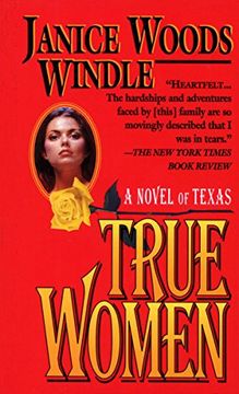 portada True Women: A Novel of Texas (en Inglés)