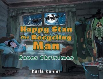 portada Happy Stan the Recycling Man: Saves Christmas (en Inglés)