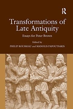 portada Transformations of Late Antiquity: Essays for Peter Brown (en Inglés)