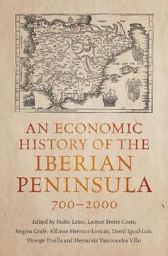 portada An Economic History of the Iberian Peninsula, 700-2000 (en Inglés)