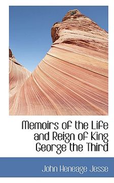 portada memoirs of the life and reign of king george the third