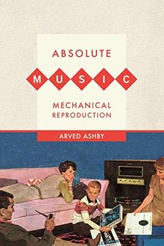 portada Absolute Music, Mechanical Reproduction (in English)