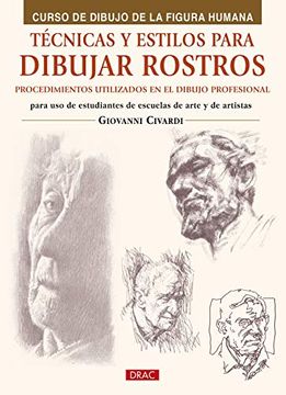 portada Técnicas y Estilos Para Aprender a Dibujar Rostros (in Spanish)