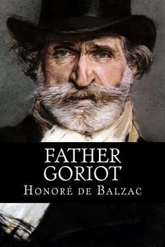 portada Father Goriot: ( Original title: Le Père Goriot ) (in English)