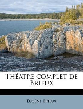 portada Theatre Complet de Brieux (in French)