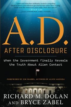 portada A. D. After Disclosure: When the Government Finally Reveals the Truth About Alien Contact 