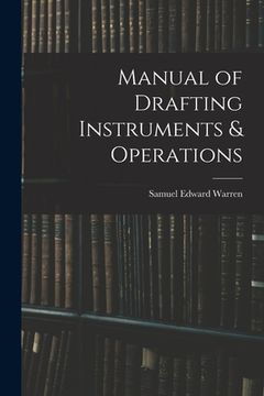 portada Manual of Drafting Instruments & Operations (en Inglés)