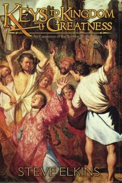 portada Keys to Kingdom Greatness: An Exposition of the Sermon on the Mount (en Inglés)