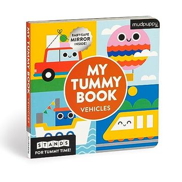 portada My Tummy Book Vehicles: High-Contrast Fold-Out Book That Stands for Tummy Time, Baby-Safe Mirror Inside!