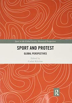 portada Sport and Protest: Global Perspectives (Sport in the Global Society - Historical Perspectives) (in English)