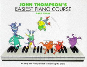 John Thompson's Easiest Piano Course: Bk.3