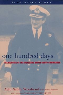 portada One Hundred Days: The Memoirs of the Falklands Battle Group Commander (Bluejacket Books Series) 