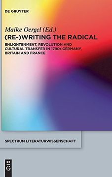 portada (Re-)Writing the Radical (Spectrum Literaturwissenschaft (en Inglés)