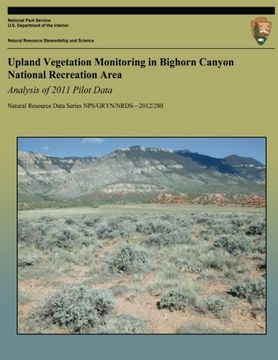 portada Upland Vegetation Monitoring in Bighorn Canyon National Recreation Area Analysis of 2011 Pilot Data