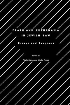 portada Death and Euthanasia in Jewish Law: Essays and Responsa (Progressive Halakhah) (en Inglés)