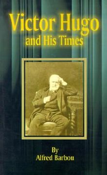 portada victor hugo and his times (in English)