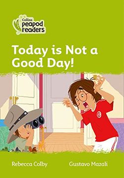 portada Level 2 – Today is not a Good Day! (Collins Peapod Readers) 
