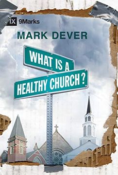 portada What is a Healthy Church? (9Marks) (in English)