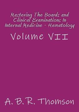portada Mastering The Boards and Clinical Examinations In Internal Medicine - Hematology: Volume VII (en Inglés)