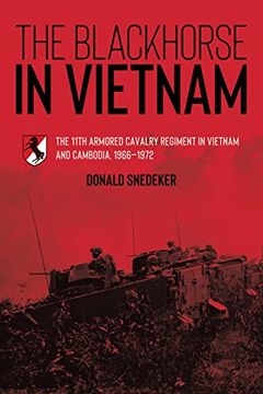 portada The Blackhorse in Vietnam: The 11th Armored Cavalry Regiment in Vietnam and Cambodia, 1966-1972 (in English)