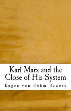 portada Karl Marx and the Close of His System (en Inglés)