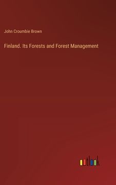 portada Finland. Its Forests and Forest Management (en Inglés)