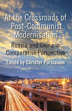 portada At the Crossroads of Post-Communist Modernisation (en Inglés)
