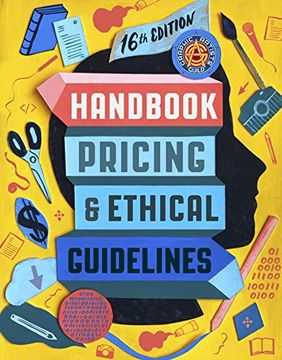portada Graphic Artists Guild Handbook, 16Th Edition: Pricing & Ethical Guidelines (en Inglés)