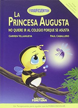 portada La princesa Augusta no quiere ir al colegio porque se asusta (in Spanish)