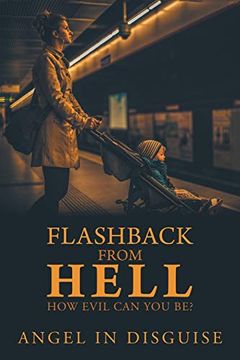 portada Flashback From Hell: How Evil can you be? (en Inglés)