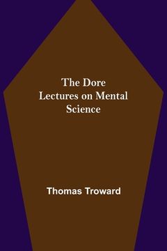 portada The Dore Lectures on Mental Science (en Inglés)