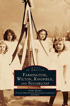 portada Farmington, Wilton, Kingfield, and Sugarloaf