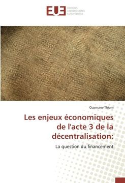 portada Les enjeux économiques de l'acte 3 de la décentralisation:: La question du financement