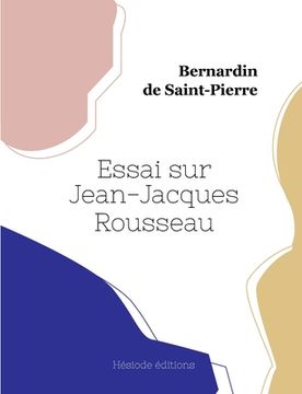 portada Essai sur Jean-Jacques Rousseau (en Francés)