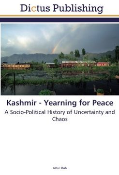 portada Kashmir - Yearning for Peace: A Socio-Political History of Uncertainty and Chaos