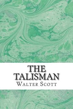 portada The Talisman: (Walter Scott Classics Collection) (en Inglés)