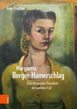 portada Margareta Berger-Hamerschlag: Eine Vergessene Kunstlerin Im Londoner Exil (en Alemán)