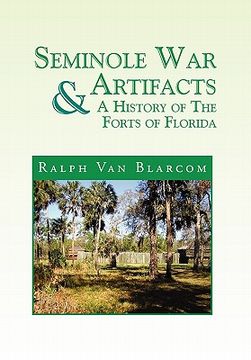 portada seminole war artifacts & a history of the forts of florida