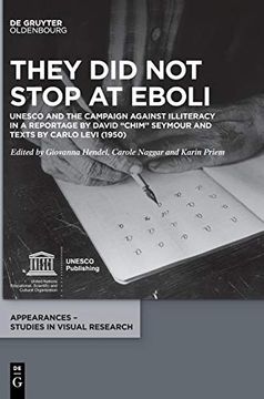 portada They did not Stop at Eboli: Unesco and the Campaign Against Illiteracy in a Reportage by David "Chim" Seymour and Carlo Levi (1950) (Appearances - Studies in Visual Research) (en Inglés)
