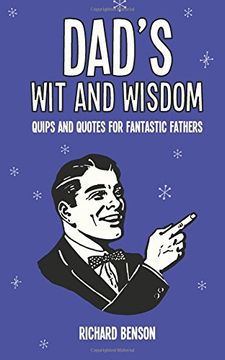 portada Dad's Wit and Wisdom: Quips and Quotes for Fantastic Fathers