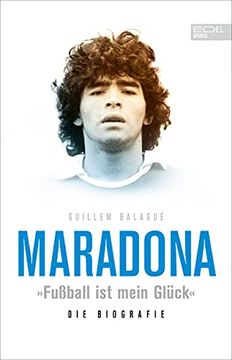 portada Maradona? Fußball ist Mein Glück": Die Biografie (in German)