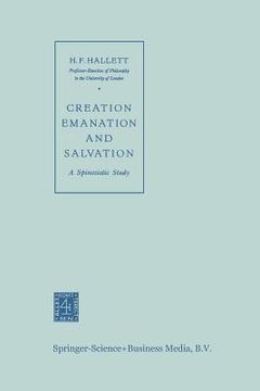 portada Creation Emanation and Salvation: A Spinozistic Study (en Inglés)
