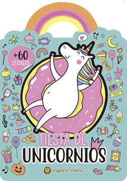 portada Fiesta de Unicornios con 60 Stickers (in Spanish)